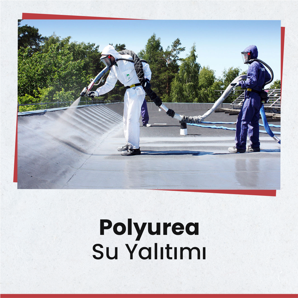 Polyurea | Su Yalıtımı